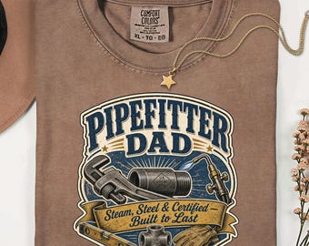 Pipefitter Dad T-Shirt | Union Worker Gift for Father's Day | Tradesman Built To Last Vintage Style Tee