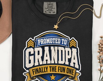 New Grandpa T-Shirt Promoted To Grandpa Finally The Fun One Gift Funny Pregnancy Announcement Father's Day Shirt