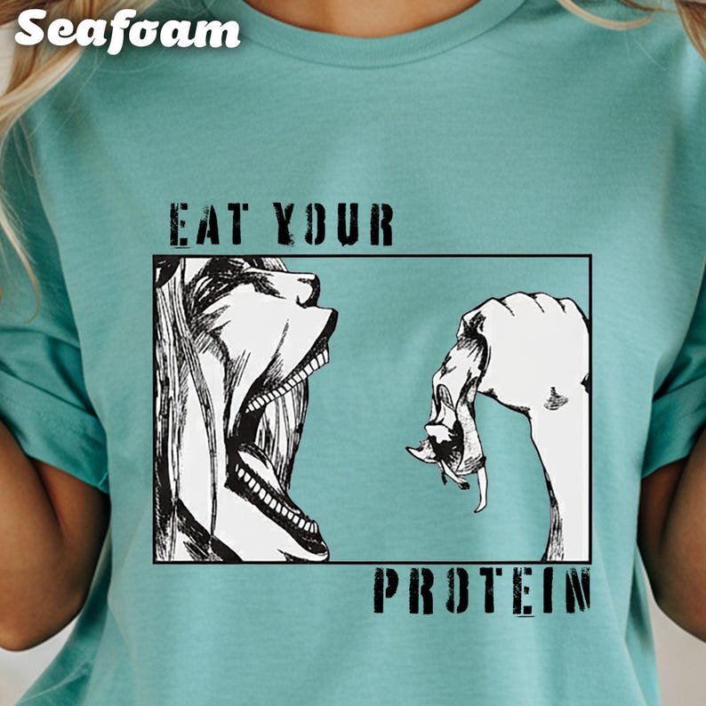 Eat Your Protein T-Shirt, Funny Graphic Tee, Unique Design Shirt, Trendy Casual Shirt, Humorous Fitness Apparel, Workout Motivation Tee