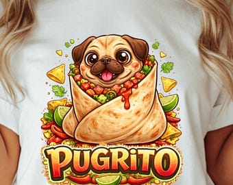 Funny Pugrito T-Shirt: Cute Cartoon Pug Burrito Dog Lover Mexican Food Tee