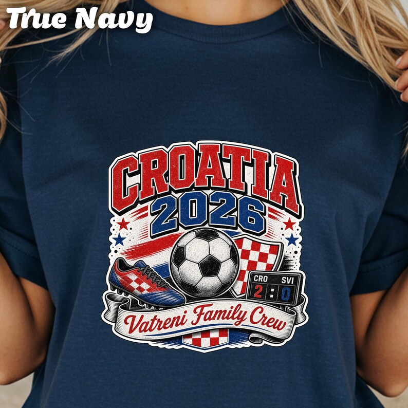 Croatia 2026 soccer graphic with flags, scoreboard, and "Vatreni Family Crew" text.