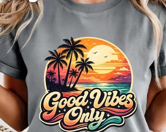 Good Vibes Only Shirt | Retro Beach Tee | Vintage Summer Vacation Shirt | Palm Tree Sunset Graphic