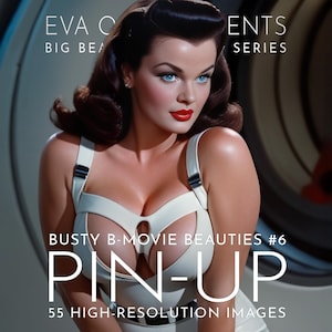 May include: A digital art image featuring a woman with dark hair, blue eyes, and red lipstick. She wears a white top with straps. Text on the image reads "EVA C BIG BEA ENTS SERIES BUSTY B-MOVIE BEAUTIES #6 PIN-UP 55 HIGH-RESOLUTION IMAGES."