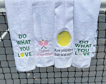 Tennis Sweat Towel Embroidered with Fun Quote