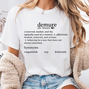 Demure Shirt Coquette Clothing For Women T-Shirt TikTok Trendy Graphic Tee Minimalism Pink Top Bella And Canvas Very Demure Very Mindful Tee