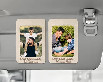 Custom Daddy&Me Photo Car Visor Clip.Drive Safe Daddy.Funny Gift for Dad/husband.Drive Safe Visor Clip.Fathers Day Gifts