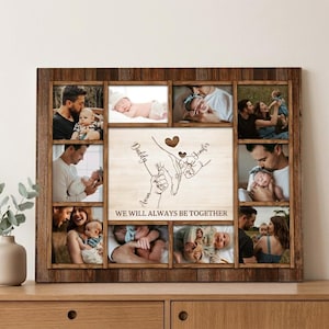 May include: A rectangular wooden collage frame featuring ten photo slots surrounding a central panel. The center displays a line drawing of hands holding fingers with the text Daddy, Jennifer, Aaron, and WE WILL ALWAYS BE TOGETHER.