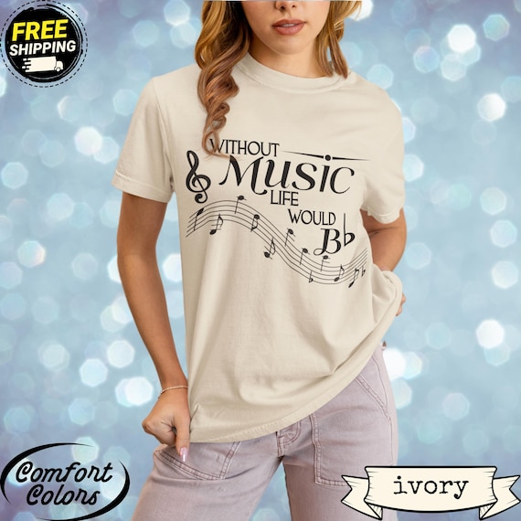 Without Music Life Would be Flat Music Lover Tee