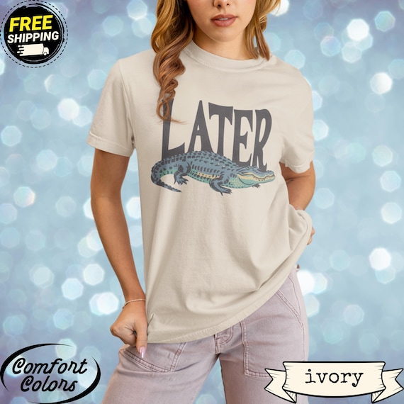 Later Gater Farewell Fun Phrase Graphic Tee