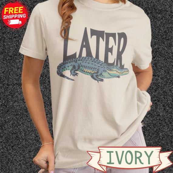 Later Gater Farewell Fun Phrase Graphic Tee
