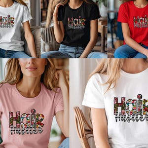 May include: Five different t-shirts with the text "Hair Hustler" in colorful patterned letters. The shirts are in white, black, red, pink, and light blue.