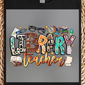 Library Teacher DTF Transfer: Fun Book Lover Print