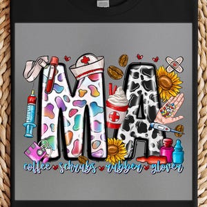 MA Medical Assistant DTF Transfer: Healthcare Worker Print, Nurse Shirt Design