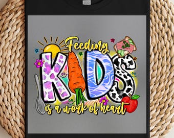 Feeding Kids is a Work of Heart DTF Transfer, Cute Lunch Lady Print, School Cafeteria Art, Food Service Appreciation Gift, Ready Press DIY