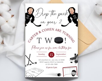 May include: A white hockey-themed birthday invitation with red text. The invitation says "Drop the puck on year 2" and "Carter & Cohen are turning two!" with a hockey puck graphic. The invitation also includes a hockey stick, a hockey net, and a hockey player graphic.