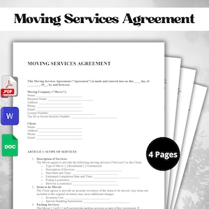 May include: A black and white document titled "Moving Services Agreement" with a section for the moving company and client information. The document includes a section for the scope of services, which includes a description of services, items to be moved, and packing services.
