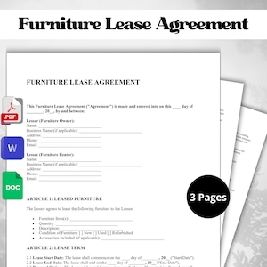 May include: A black and white document titled "Furniture Lease Agreement" with a section for the Lessor and Lessee. The document includes sections for Leased Furniture and Lease Term. The document is 3 pages long.