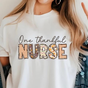 One Thankful Nurse Thanksgiving TShirt, Gift for Nurse Coworkers, Fall Nursing Tee, Nurse Appreciation Shirt, Thanksgiving Medical Gift Idea