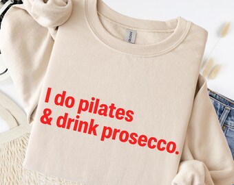 Pilates And Prosecco Funny Fitness Sweatshirt Oversized Cotton Vintage Wash Graphic Pullover