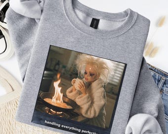 Handling Everything Perfectly Sweatshirt Funny Doll Meme Graphic Crewneck Sarcastic Stress Humor Gift