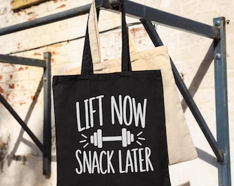 Lift Now Snack Later Tote, Funny Gym Accessory, Fitness Lover Gift, Reusable Workout Shopper