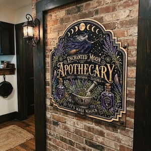 May include: A decorative wall sign featuring the text Enchanted Moon Apothecary, Spells, Potions, Elixirs, and Let's Make Magick. The illustration includes a witch on a broomstick, moon phases, lavender sprigs, and a mortar and pestle.
