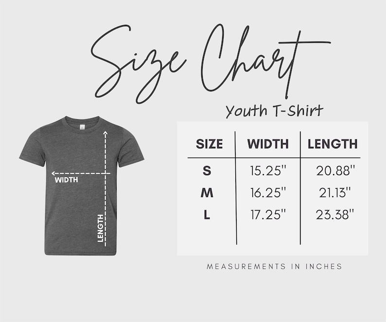 May include: A dark gray youth t-shirt with a size chart. The chart shows measurements in inches for sizes S, M, and L. Width measurements are 15.25", 16.25", and 17.25". Length measurements are 20.88", 21.13", and 23.38".