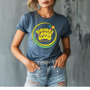 Blondes Are Never Bland T-Shirt - Women&#39;s Floral Fun Tee - Colorful Summer Top - Playful Shirt for Blondes