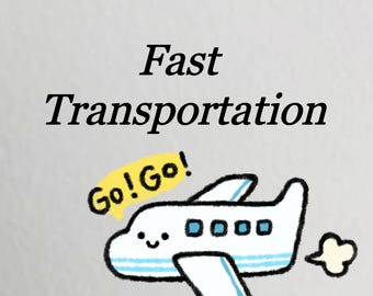 Fast transportation