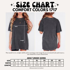 May include: A charcoal grey Comfort Colors 1717 t-shirt shown from front and back views. The image includes a size chart with width and length measurements in inches for sizes S through 4X, alongside text detailing model height and weight.