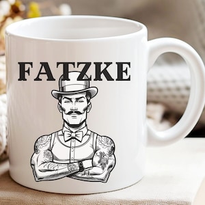 Fatzke Mug | Funny Berlin Dialect Mug | Funny Sayings Coffee Mug for the Office | Gift for Colleagues & Friends