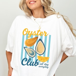 Oyster Club T-Shirt, Coastal Aesthetic, Fisherman Aesthetic, Cape Code Shirt, Gift for Her, Oyster Shirt, Seafood Lover, Foodie Shirt
