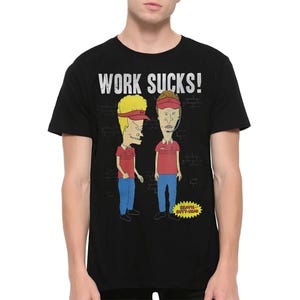 Beavis and Butt-Head Work Sucks T-Shirt, Men&#39;s and Women&#39;s Sizes (BEA-566333)