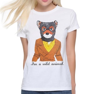 Fantastic Mr. Fox I&#39;m a Wild Animal T-Shirt, Wes Anderson Shirt, Men&#39;s and Women&#39;s Sizes