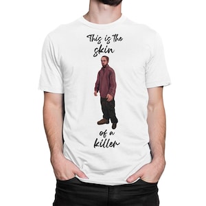 Robert Pattinson Tracksuit This Is The Skin of A Killer Funny T-Shirt, Men&#39;s and Women&#39;s Sizes (ROB-421167)