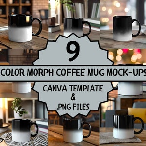 May include: Nine color morph coffee mug mock-ups. The mugs are black with a white gradient. The mock-ups are arranged in a grid with a title that says "Color Morph Coffee Mug Mock-Ups Canva Template & .PNG Files".