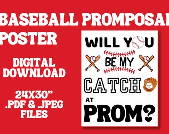 Promposal Baseball Will you Be my catch Prom invite Poster Sports Pun Sign invitation girlfriend  prom posal highSchool dance High School