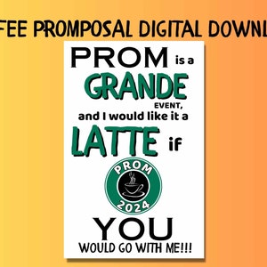 Promposal Poster DIGITAL DOWNLOAD, Coffee prom invite, Latte Prom 2024 promposal, Highschool Dance Invitation, Prom proposal poster sign image 5