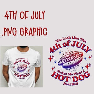 Sie sehen aus wie der 4. Juli png Hotdog Clipart Juli Vierte T-Shirt Grafiken POD Becher Sublimationsdesigndateien für totebag Natürlich blond
