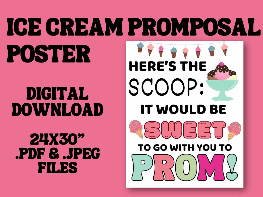 Ice Cream Promposal Prom Invite Poster Heres the Scoop Sign Invitation
