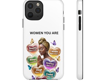 May include: White phone case with a design featuring a woman with a head wrap, surrounded by heart-shaped graphics with text. The text includes "WOMEN YOU ARE", "Beautiful", "Capable", "Always", "Victorious", "Created", and "Chogh".