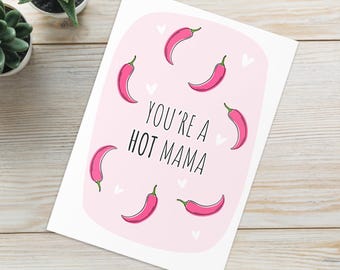 Funny 'Hot Mama' Mother's Day Card: Adult Humor