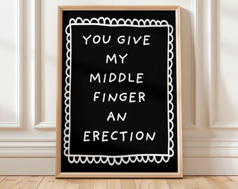 Sassy & Sarcastic Wall Art: Middle Fingers Up Poster - Quirky Dorm Decor, Great Gift for Adults, Witty and Bold
