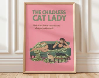 Childless Cat Lady Poster DIGITAL | Funny Cat Lover Wall Art | Retro Cat Lady Print | Quirky Feminist Humor Decor | Novelty Cat Poster