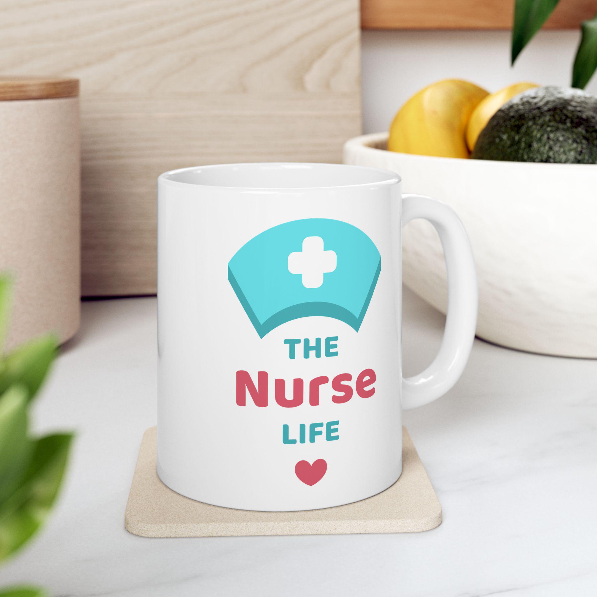 Nurse Appreciation Mug | Gift for Nurses, Fun Healthcare Drink ware | 11oz, 15oz
