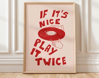 If It’s Nice Play It Twice Poster | Music Quote Wall Art Print | Retro Typography Art | Minimalist Music Poster | Studio Room Artwork