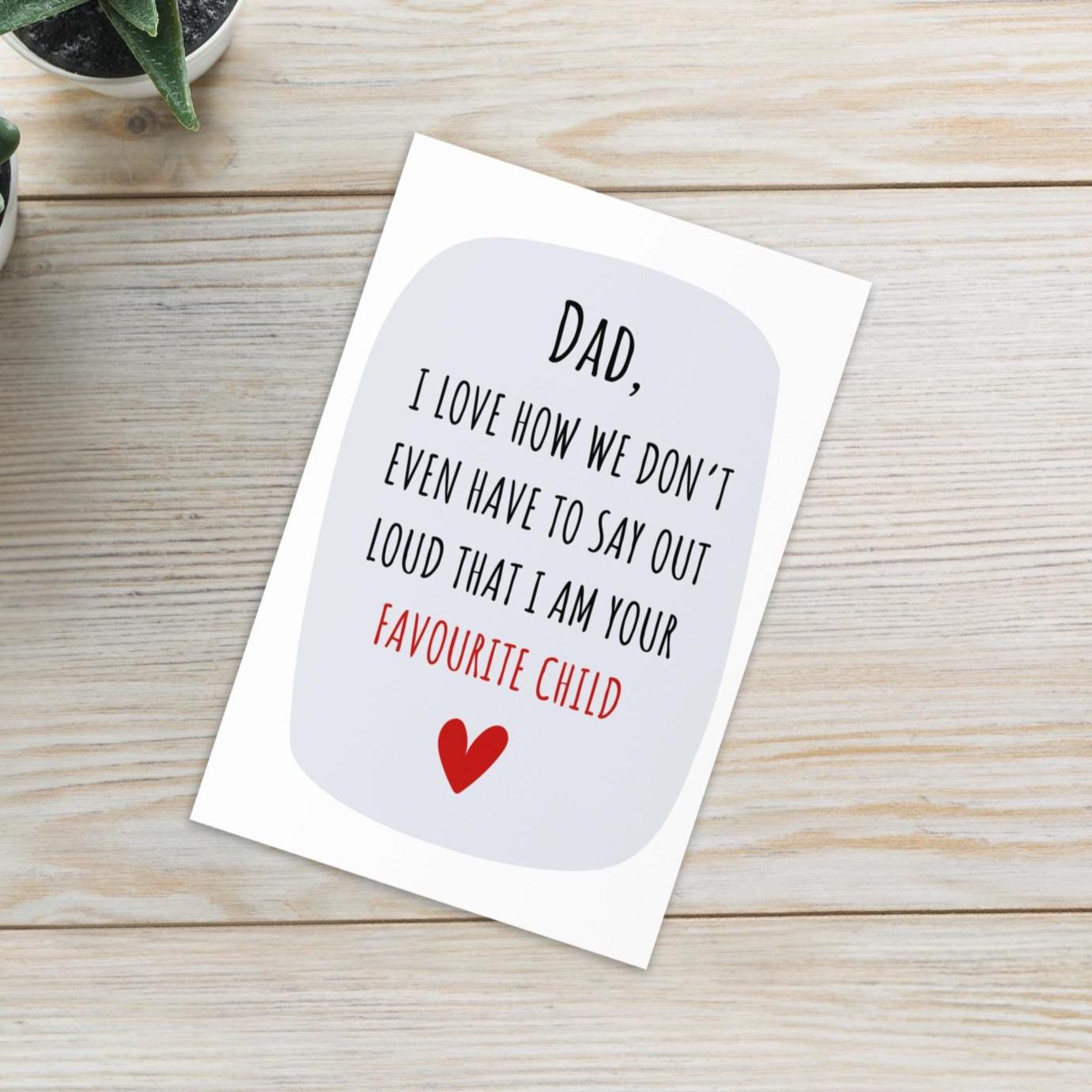 Father’s Day Card from Favourite Child | Funny Dad Card | Humorous Gift for Dad,  Cheeky Father’s Day Gift