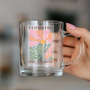 PSALMS 103:15 Flourish Like A Flower, Christian Coffee Mug, Christian Gift For Daughter, Christian Mug, Christian Gifts, Gift For Her