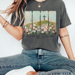 Easter Shirt, Jesus T shirt, Christian Easter Shirt Jesus Easter Gift, He is Risen Outfit, Happy Easter Day Crewneck, Wildflower Brushstroke