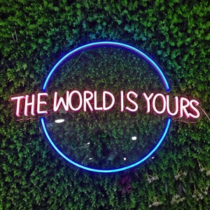 The World Is Yours Neon Sign | Neon Sign Art | Neon Sign Bedroom | Neon Decorations | Neon Bar Sign | Custom Neon Sign | Wall Art
